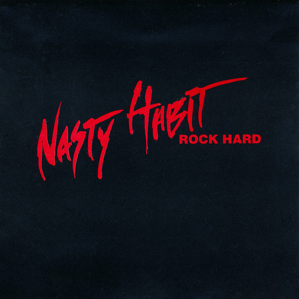 Nasty Habit - Rock Hard (1991) mini album