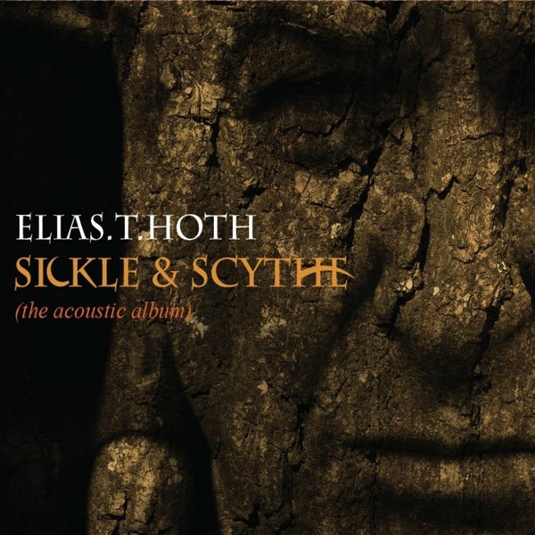 Elias T Hoth -  Sickle & Scythe (2017)